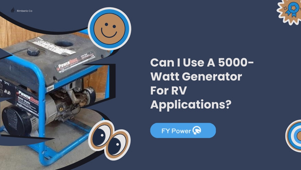 Can-I-Use-A-5000-Watt-Generator-For-RV-Applications