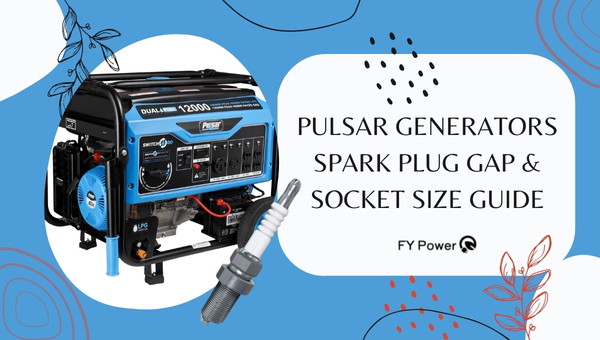 All Pulsar Generator spark plug gap and socket size