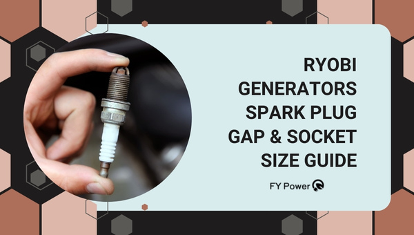 Ryobi Generators Spark Plug Gap and Socket Size