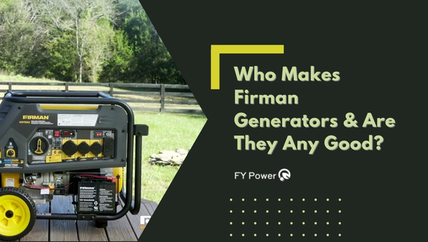 Who Makes Firman Generator?