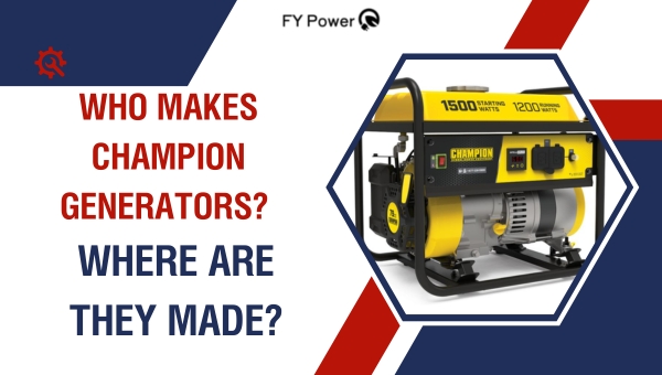 Who Makes Champion Generators