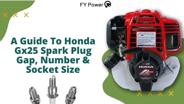 A Guide To Honda Gx25 Spark Plug Gap, Number & Socket Size