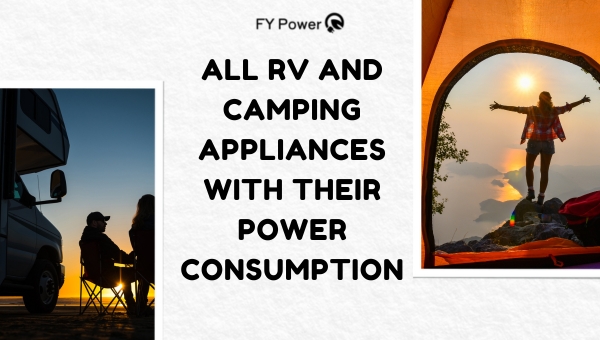 All RV and Camping Appliances with Their Power Consumption