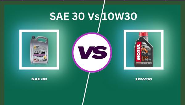 SAE 30 Vs 10W30