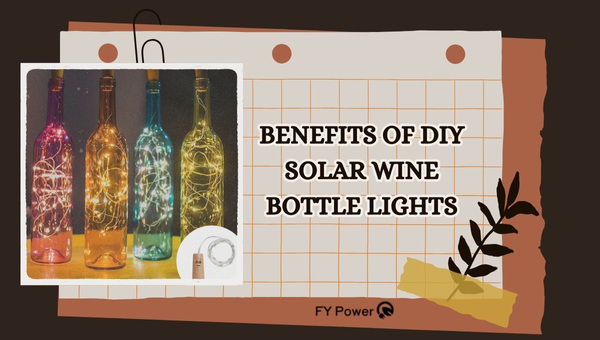 Benefits of DIY Solar Wine Bottle Lights