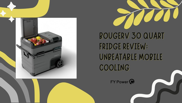 BougeRV 30 Quart Fridge Review: Unbeatable Mobile Cooling