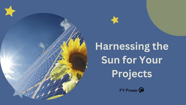 Harnessing the Sun for Your Projects