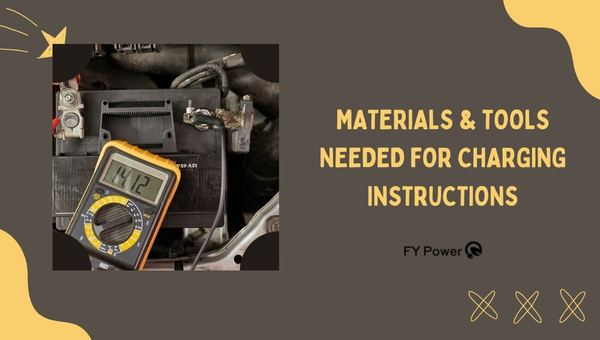Materials & Tools Needed for Battery Charging Instructions