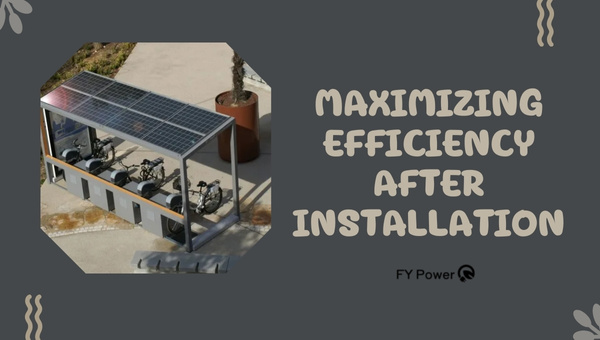 Maximizing Efficiency After Installation