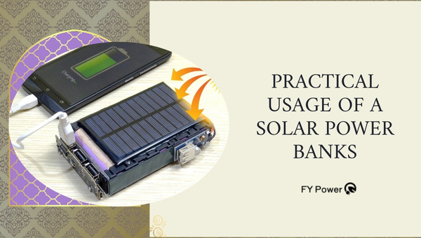 Practical Usage Of A Solar Power Bank