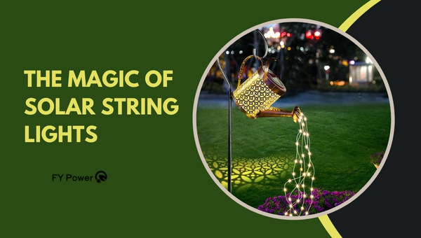 The Magic of Solar String Lights