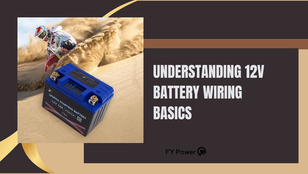 Understanding 12V Battery Wiring Basics
