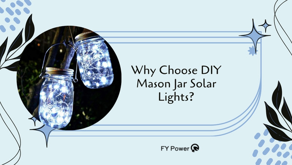 Why Choose DIY Mason Jar Solar Lights?