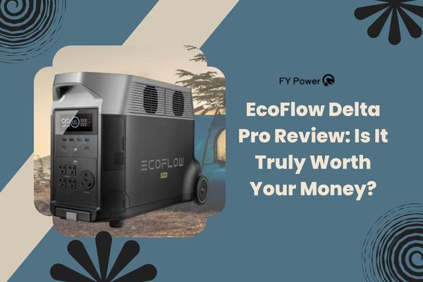 EcoFlow Delta Pro Review